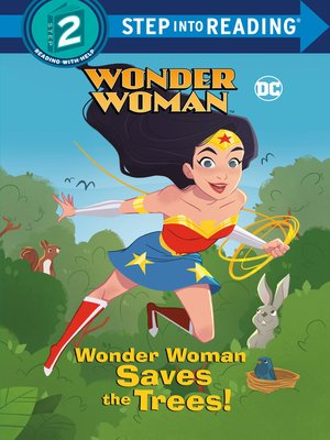 cover image of Wonder Woman Saves the Trees! (DC Super Heroes